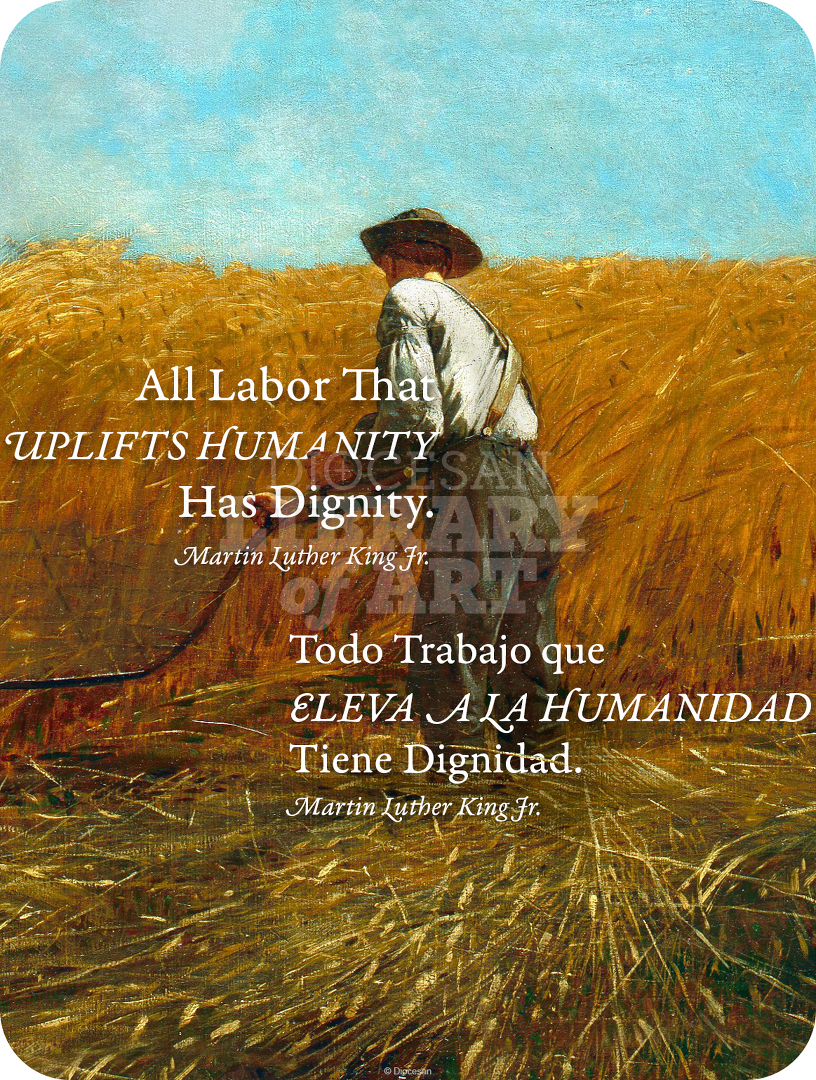 All Labor That Uplifts Humanity Has Dignity Bilingual : Full Page