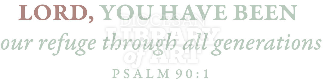 Lord, you have been our refuge through all generations