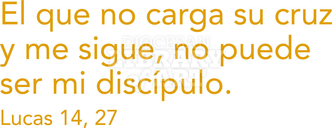 El que no carga su cruz y me sigue, no puede ser mi discípulo.