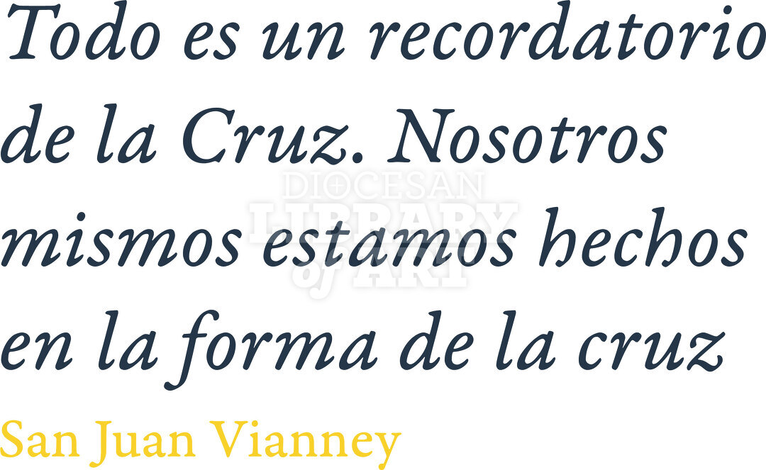 Todo es un recordatorio de la Cruz. 
