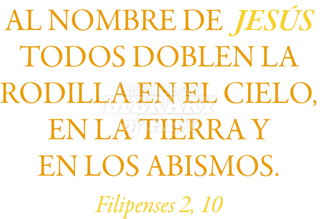 Al nombre de Jesús todos doblen la rodilla en el cielo