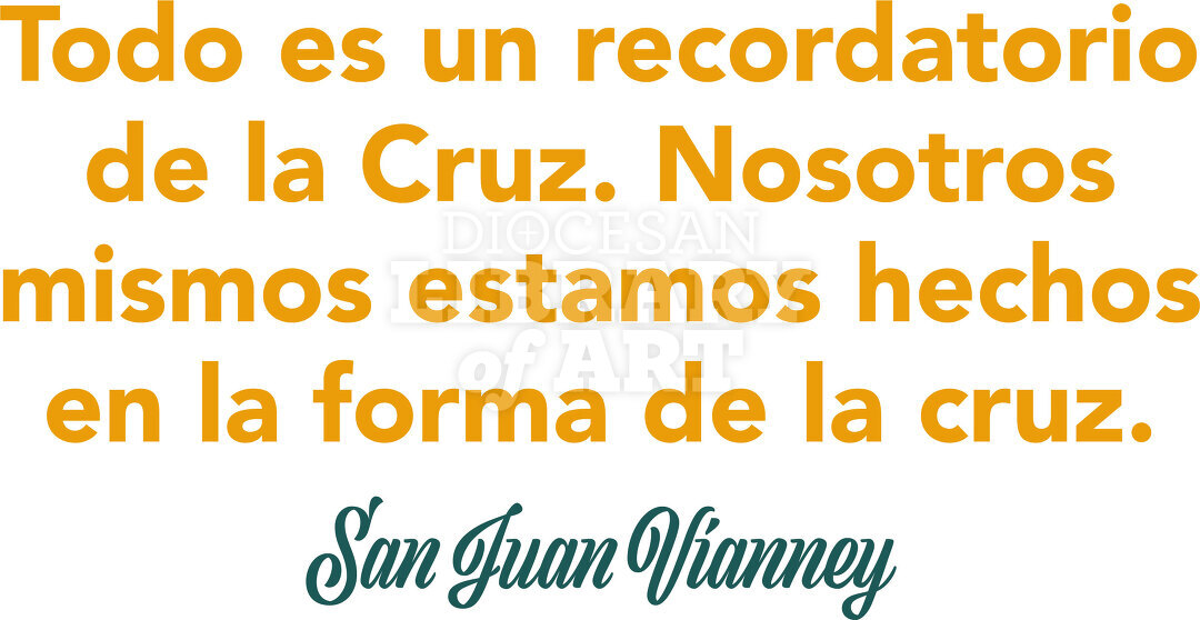 Todo es un recordatorio de la Cruz. 