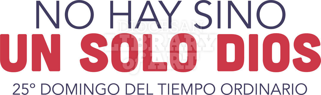 No hay sino un solo Dios.
