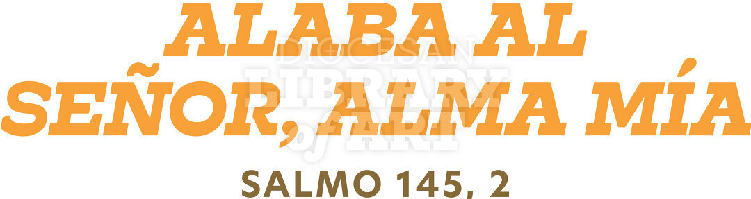 Alaba al SEÑOR, alma mía