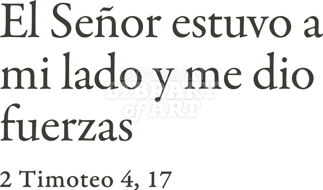 El Señor estuvo a mi lado y me dio fuerzas