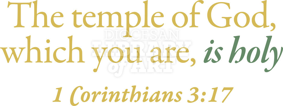 The temple of God, which you are, is holy