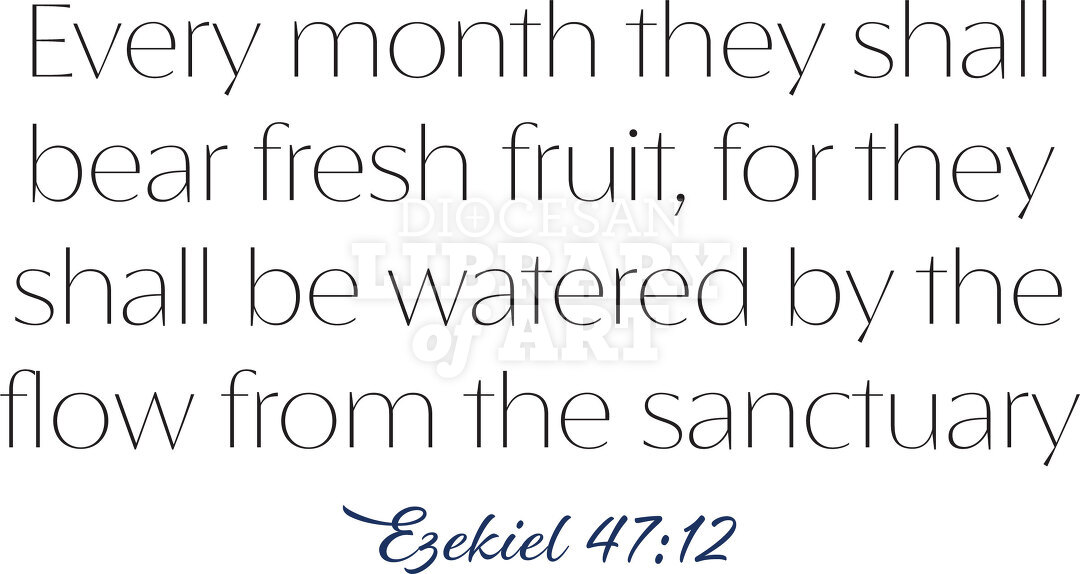 Every month they shall bear fresh fruit...
