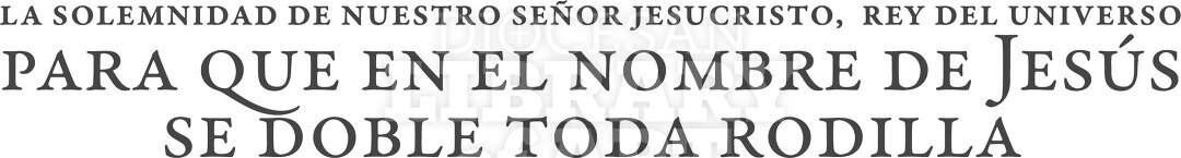 Para que en Nombre de Jesús se Doble Toda la Rodilla