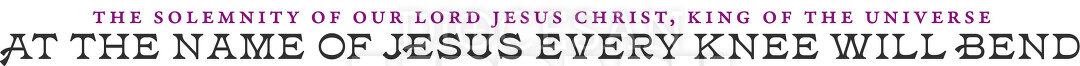 At the Name of Jesus Every Knee Will Bend