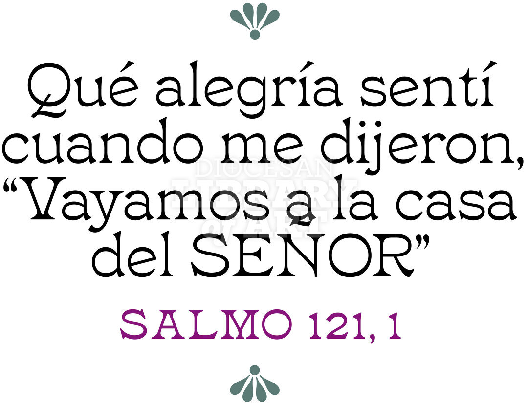 Qué alegría sentí cuando me dijeron, Vayamos a la casa del SEÑOR.