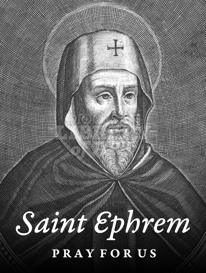 Saint Ephrem the Syrian Pray for Us : Full Page