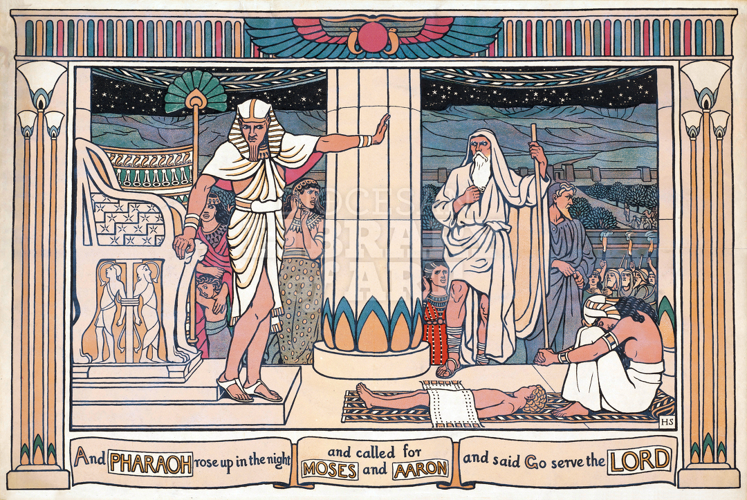 And Pharaoh Rose Up in the Night and Called for Moses and Aaron and Said Go Serve the Lord