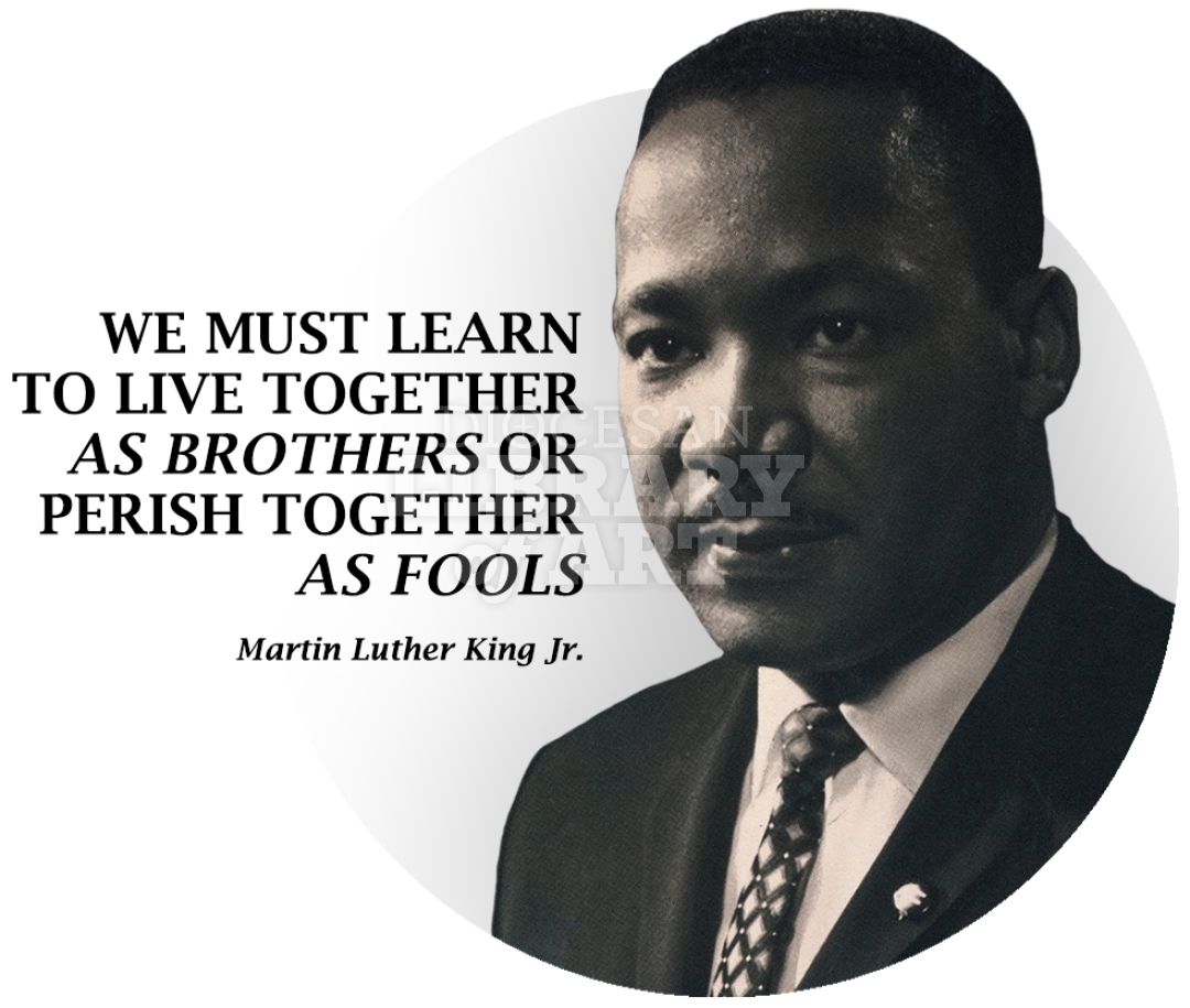 Diocesan Library of Art - We Must Learn To Live Together As Brothers Or ...